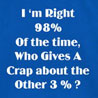 I� M Right 98% - Slogan Printed T - shirt for Men